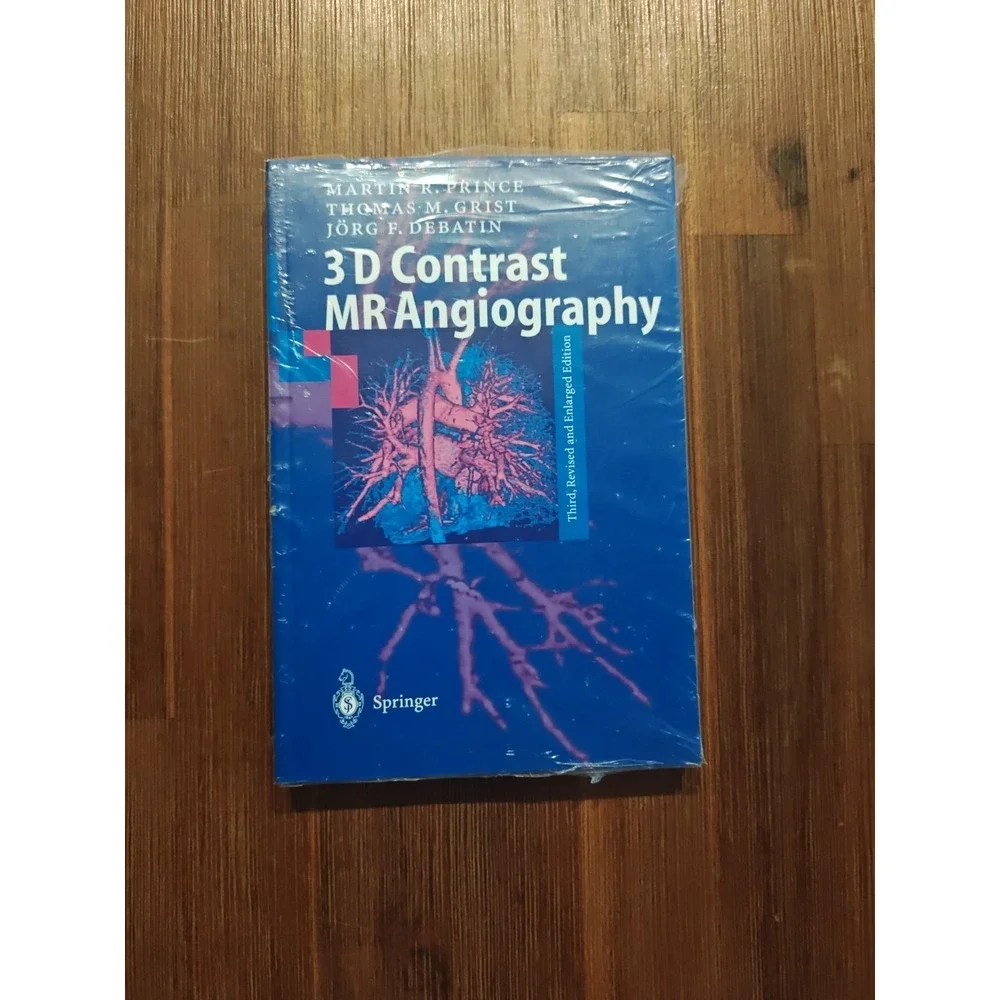 3D‎ CONTRAST MR ANGIOGRAPHY Prince Grist Debatin 9783540428749 NEW 3rd Edition